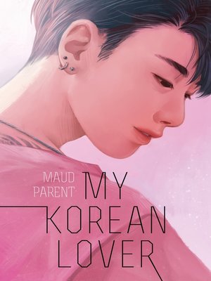 cover image of My Korean Lover--Tome 1